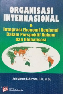 organisasi internasional dan integrasi ekonomi regional.compressed